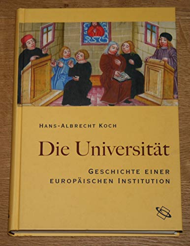 Die Universität: Geschichte einer europäischen Institution von WBG (Wissenschaftliche Buchgesellschaft)